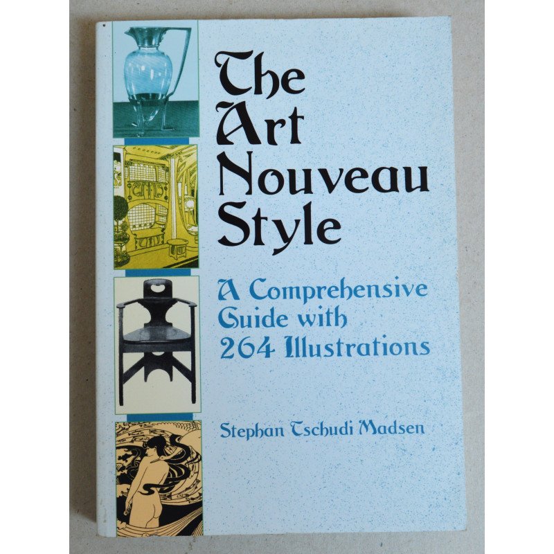 Stephan Madsen "The Art Nouveau Style" Dover Publications 2002